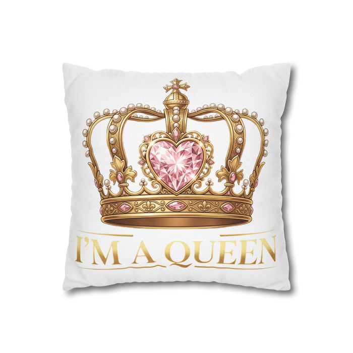 Queen Crown Decorative Pillowcase — “I’m A Queen” Royal Accent Pillow