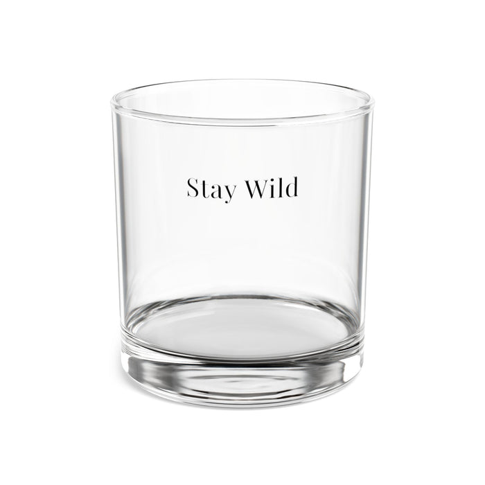 Stay Wild Rocks Glass | 10 oz Whiskey Glass